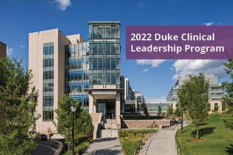 2022 Duke Clinical Leadership Program