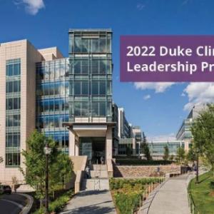 2022 Duke Clinical Leadership Program